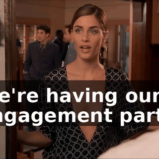 We're having our engagement party.