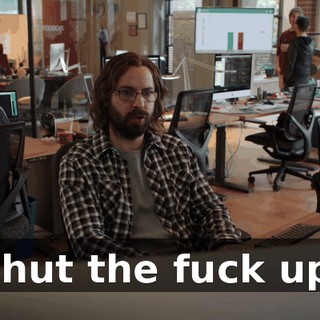 Shut the fuck up.