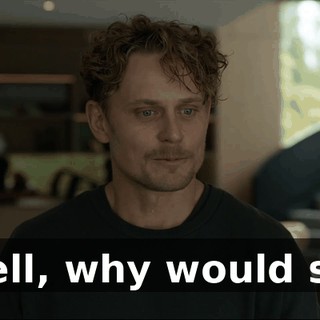 - Well, why would she?