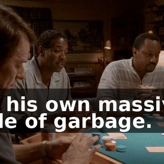 of his own massive pile of garbage.