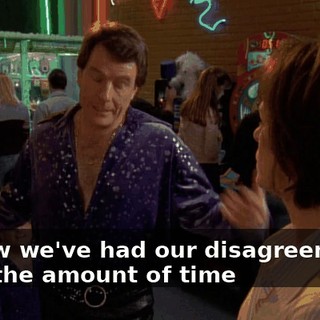 I know we've had our disagreements over the amount of time