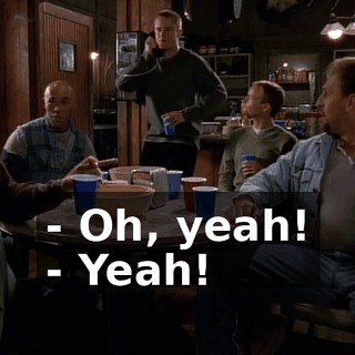- Oh, yeah! - Yeah!