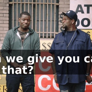 can we give you cash for that?
