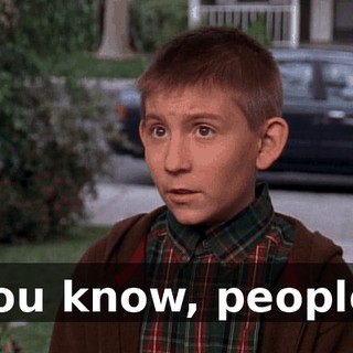 You know, people.