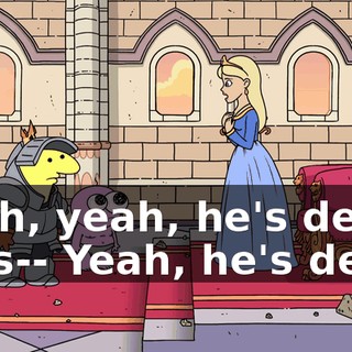 Yeah, yeah, he's dead. He's-- Yeah, he's dead.