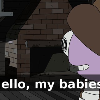 Hello, my babies!
