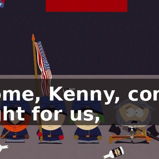 Come, Kenny, come fight for us,