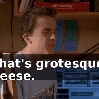 That's grotesque, Reese.