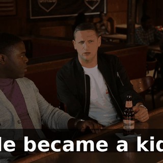 He became a kid.
