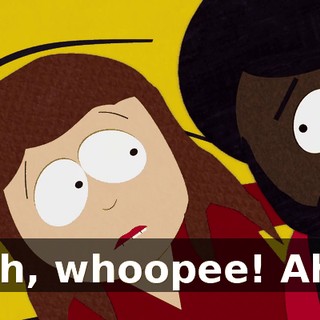 Oh, whoopee! Ah!