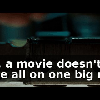 See, a movie doesn't come all on one big reel.