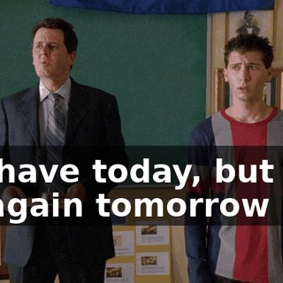 we have today, but join us again tomorrow