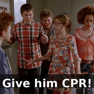 Give him CPR!