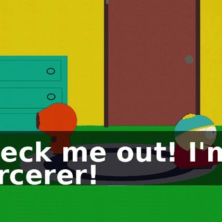 Check me out! I'm a sorcerer!