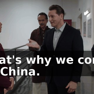 That's why we come to China.