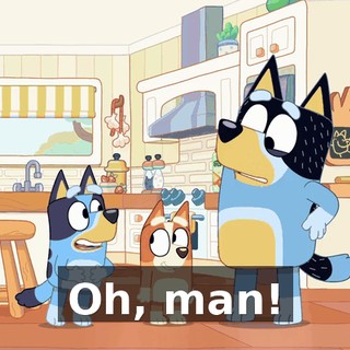 Oh, man!