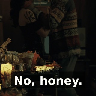 No, honey.