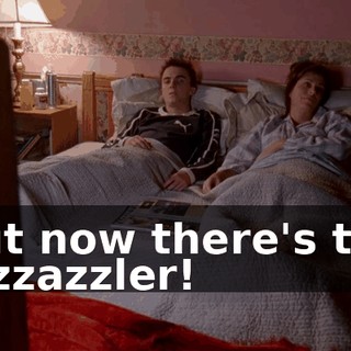 But now there's the Pizzazzler!