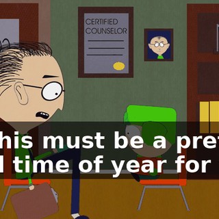 So this must be a pretty hard time of year for you,