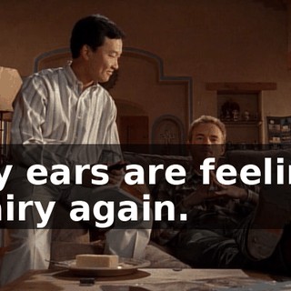 My ears are feeling hairy again.