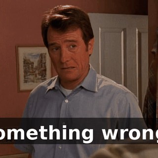 Something wrong?