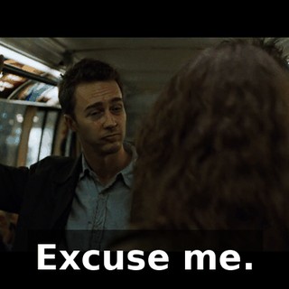 Excuse me.