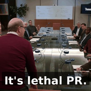 It's lethal PR.