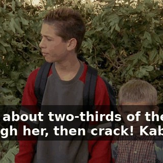 I was about two-thirds of the way through her, then crack! Kaboom!