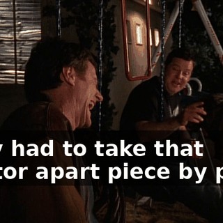 They had to take that tractor apart piece by piece