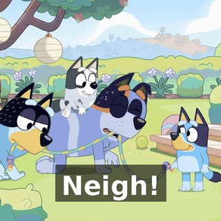Neigh!
