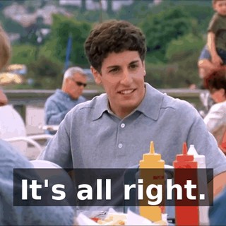 It's all right.