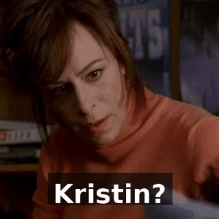 Kristin?