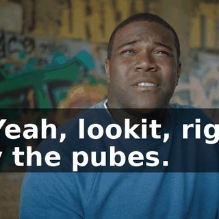 - Yeah, lookit, right by the pubes.