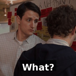 What?