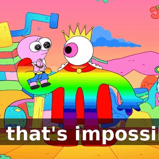 But that's impossible.
