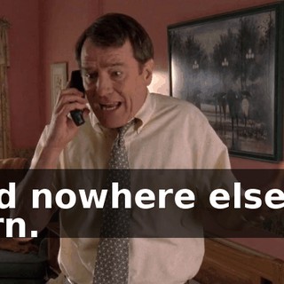 and nowhere else to turn.