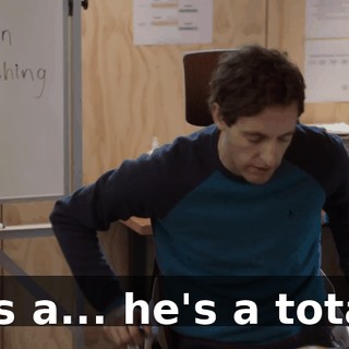 He's a... he's a total...