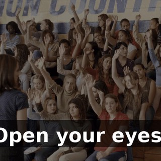 Open your eyes.