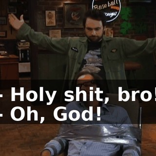 - Holy shit, bro! - Oh, God!