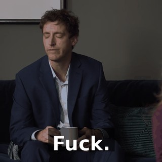 Fuck.
