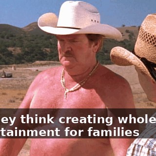 Do they think creating wholesome entertainment for families