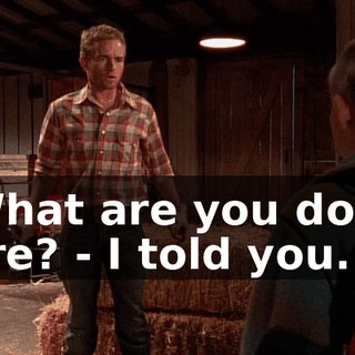 - What are you doing here? - I told you.