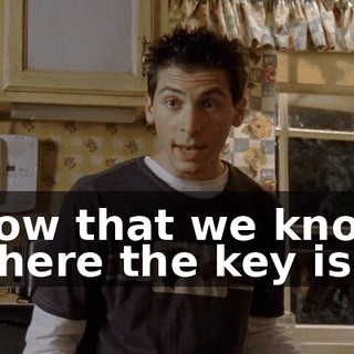 Now that we know where the key is,