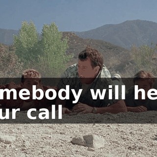 ♪ Somebody will heed your call ♪