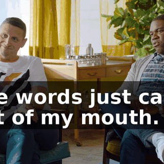 The words just came out of my mouth.