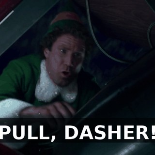 PULL, DASHER!