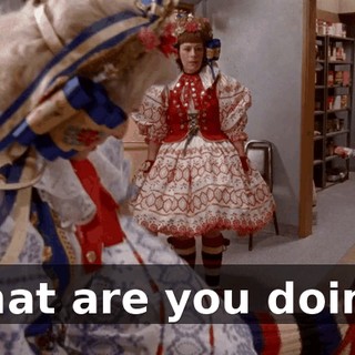 What are you doing?