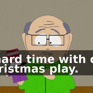 a hard time with our Christmas play.