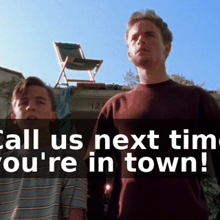 Call us next time you're in town!