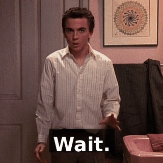 Wait.